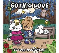 Gothic Love Coloring Book | Snuggle Doodlers Cozy Vibe Series | All Ages