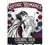 Gothic Romance Coloring Book: A Forbidden Love Story