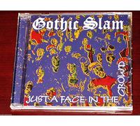 Gothic Slam - Just a Face in the Crowd