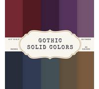 Gothic Solid Colors Scrapbook Paper - 50 Pages, 25 Double-Sided Colors - 8.5 x 8.5 Inch Craft Sheets: Crimson, Plum, Fog Grey, Navy, Bronze, Ash, and ... for Collage, Journals, Cards, DIY Crafts