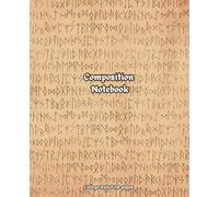 Gothic Style Cover with Old Runes on Rustic Looking Paper Composition Notebook: Historical Style Cover with 110 Pages College Ruled for Home and Work, School, College, University