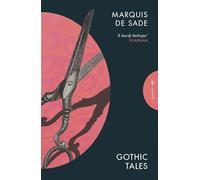 Gothic Tales: Marquis de Sade