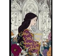 Gothic Women With Cats: Coloring Book For Adults