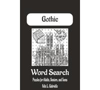 Gothic Word Puzzle Search Book: Word Searches with Easy to Read Print About Gothic Literature, Gothic Literature, Gothic Fashion, and More | ... Gifts for Vacations, Holidays, and Free Times