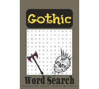 Gothic Word Search Book: Gothic Word Search Puzzle Book: Word Searches with Easy to Read Print about Gothic, Skulls, Dark and and more | 6x9 inches, ... Gift for Vacations, Holidays and Free times