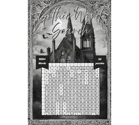 Gothic Word Search: Gothic-themed word search puzzles featuring dark literature, horror, vampires, witchcraft, and more | 6x9 inches | 124 pages - ... Halloween, and cozy dark leisure time.