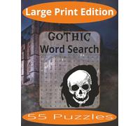 Gothic Word Search Large Print: Word Search Puzzles Easy to Read Print about Castles, Halloween and more | Large Print Edition | 8.5x11 inches, 110 ... Gift for Vacations, Holiday, and Spare Time.