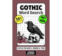 Gothic Word Search Puzzle Book: 50+ Fun & Easy-to-Read Puzzles Exploring Dark Romance, Music, Mysterious Castles & Victorian Era, Gift for Goth Fans & Literature Lovers, Adults, Seniors & Teens