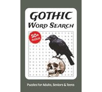 Gothic Word Search Puzzle Book: Word Searches with Easy to Read Print about Gothic, Skulls, Macabre, Dark and More, 6x9 ,110 pages, Solutions Included, Gift for Vacations, Holidays, and Free Times