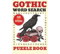 Gothic Word Search Puzzle Book: Word Searches with easy to read print about The Macabre, The Supernatural, Natural Mysteries and more - 6x9 inches, ... for vacations, Holidays, and Free Times