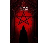 Gothique occulte: le livre de coloriage interdit