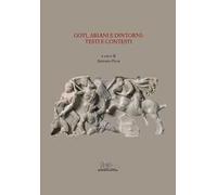 Goti, ariani e dintorni. Testi e contesti