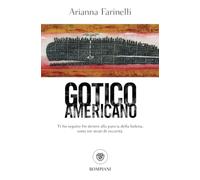 Gotico americano: Ti ho seguito fin dentro la balena, sotto tre strati di oscurità.