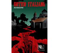 Gotico Italiano - Gerardo Spirito e Enrico Fontana e Simone Colaiacomo - 2021