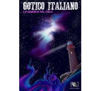 Gotico italiano. Vol. 3: Lo squarcio nel cielo
