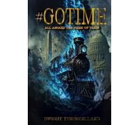 GOTIME: All Aboard the FIRED-UP TRAIN