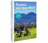 Gotlind Blechsch Der offizielle MVV-Freizeitführer Radeln mit dem MV (Tascabile)
