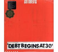 Gotobeds The - Debt Begins At 30 (Loser Edition)