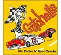 Gotohells - Six Packs & Racetracks
