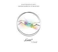 Gott: ES IST (NICHT) ZU SPÄT, DEINEM URSPRUNG ZU BEGEGNEN