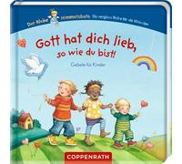 Gott hat dich lieb, so wie du bist!: Gebete für Kinder