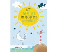 Gott ist mit dir am Abend und am Morgen. Kartenbox: Kindergebete