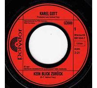 Gott, Karel - Kein Blick zurück - Alles was ich brauche (Polydor 887 058 7)( 7" Vinyl Single 1987)