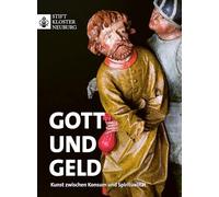 Gott Und Geld: Kunst Zwischen Konsum Und Spiritualitat