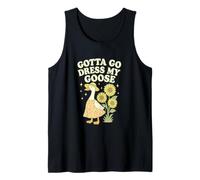 Gotta Go Dress My Goose Funny Farm Pun Humor Art Canotta