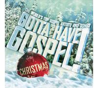 GOTTA HAVE GOSPEL SERIES - Gotta Have Gospel..