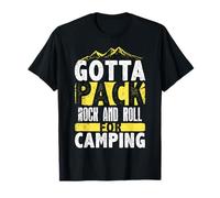 Gotta Pack Rock And Roll per Il Campeggio Maglietta