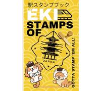 Gotta stamp 'em all: Japan Travel Journal for Collecting Eki Stamps at Train Stations, theme parks, Shrines and Other Hidden Wonders one Stamp at a ... Seniors (With 100 Premium Cream Paper pages)