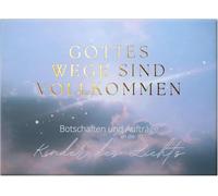 Gottes Wege sind vollkommen - Botschaften und Aufträge an die Kinder des Lichts: 100 themenbezogene Bibelzitat-Karten