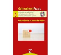 Gottesdienste zu neuen Kasualien: Mit CD-ROM: 0