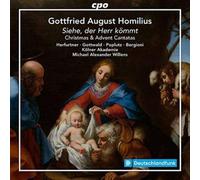 Gottfried Augus Gottfried August Homilius: Siehe, Der Herr Kömmt: Christmas (CD)