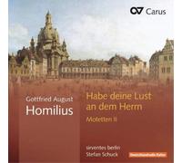 Gottfried August Ho Gottfried August Homilius: Hab Deine Lust an Dem Herrn - Vo