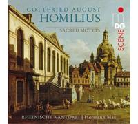 Gottfried August Homilius Gottfried August Homilius: Sacred Motets (CD) Album