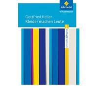 Gottfried Kelle Schroedel Lektüren: Gottfried Keller: Kleider machen (Tascabile)
