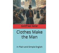 Gottfried Keller Clothes Make the Man (Tascabile)
