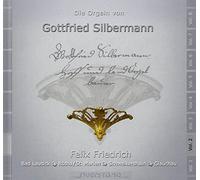 Gottfried Silbermann Organs, Vol. 2