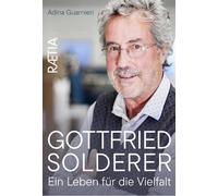 Gottfried Solderer. Ein Leben für die Vielfalt - 2025 - Raetia