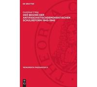 Gottfried Uhlig Der Beginn der antifaschistischdemokratischen (Copertina rigida)