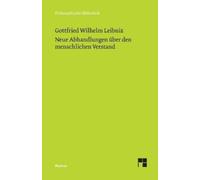 Gottfried Wilhelm Leib Neue Abhandlungen über den menschlichen Verst (Tascabile)
