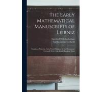 Gottfried Wilhelm Leibniz Carl The Early Mathematical Manus (Copertina rigida)