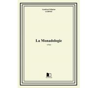 Gottfried Wilhelm Leibniz La Monadologie (Tascabile) Philosophie