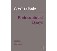 Gottfried Wilhelm Leibniz Leibniz: Philosophical Essays (Tascabile)