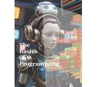 Gottfried Wolmeringer The Basics of Programming (Tascabile)