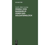Gotth Ephr Lessing Minna von Barnhelm oder das Soldatenglück (Copertina rigida)