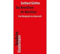Gotthard Gunther Das Bewusstsein Der Maschinen (Tascabile) Klostermann Rotereihe