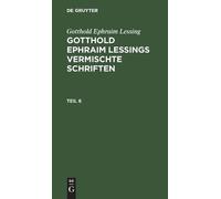 Gotthold Ephrai Gotthold Ephraim Lessing: Gotthold Ephraim Le (Copertina rigida)